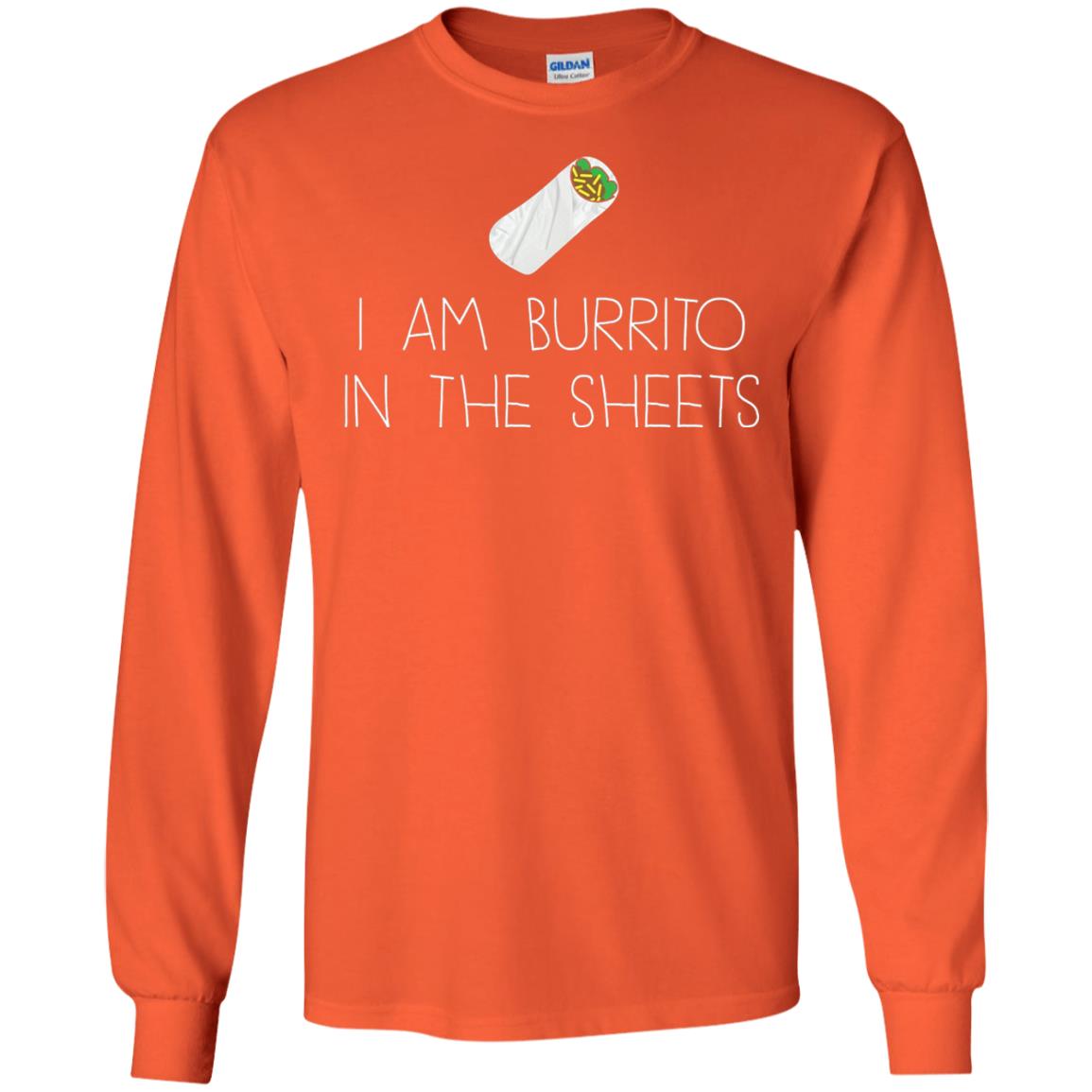 Burrito T-shirt I Am A Burrito In The Sheets Swaddling Orange