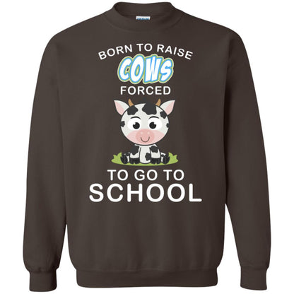 Born To Raise Cows Forced To Go To School Shirt Dark Chocolate