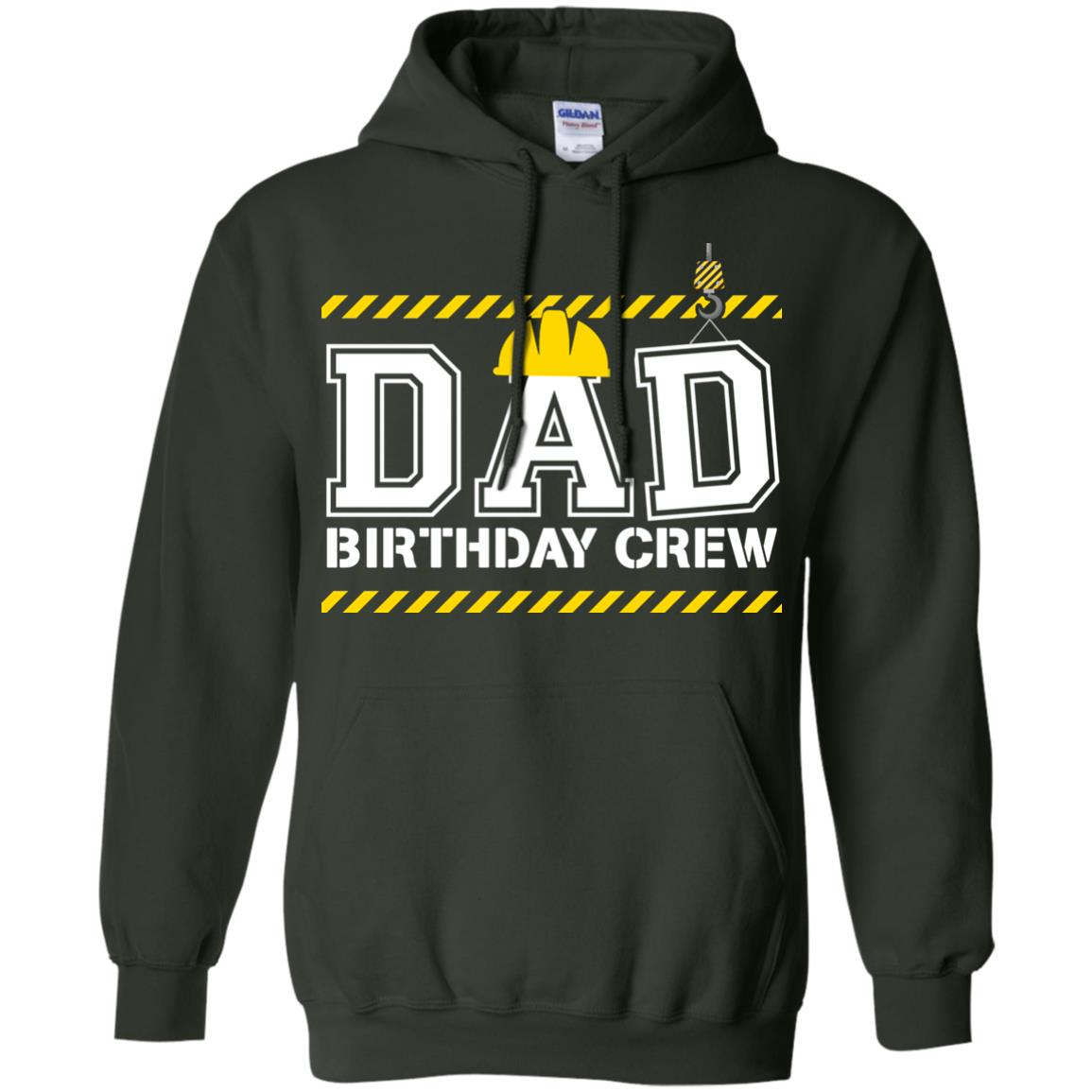 Dad Birthday Crew Construction Worker Shirt Daddy Forest Green