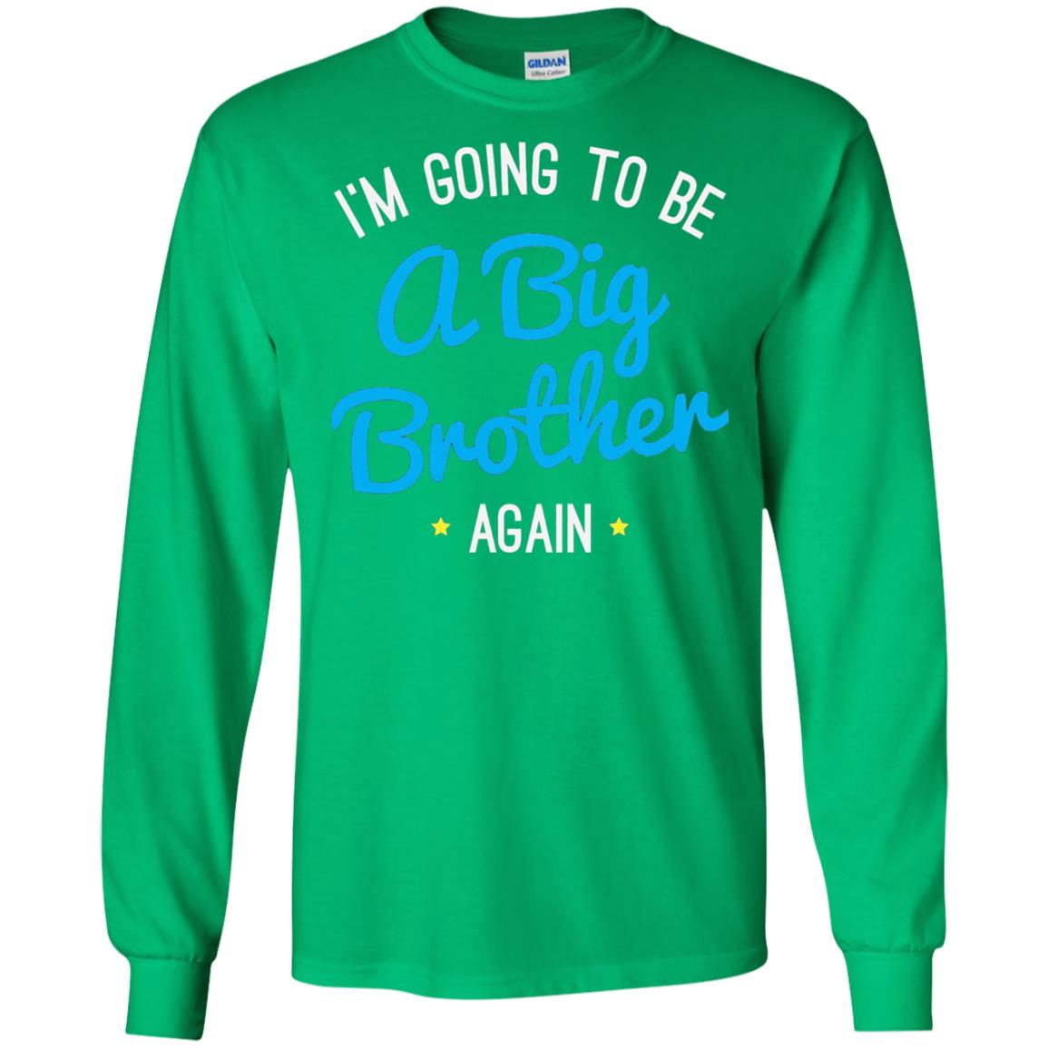 Big Brother Again T-shirt Happy New Baby Irish Green
