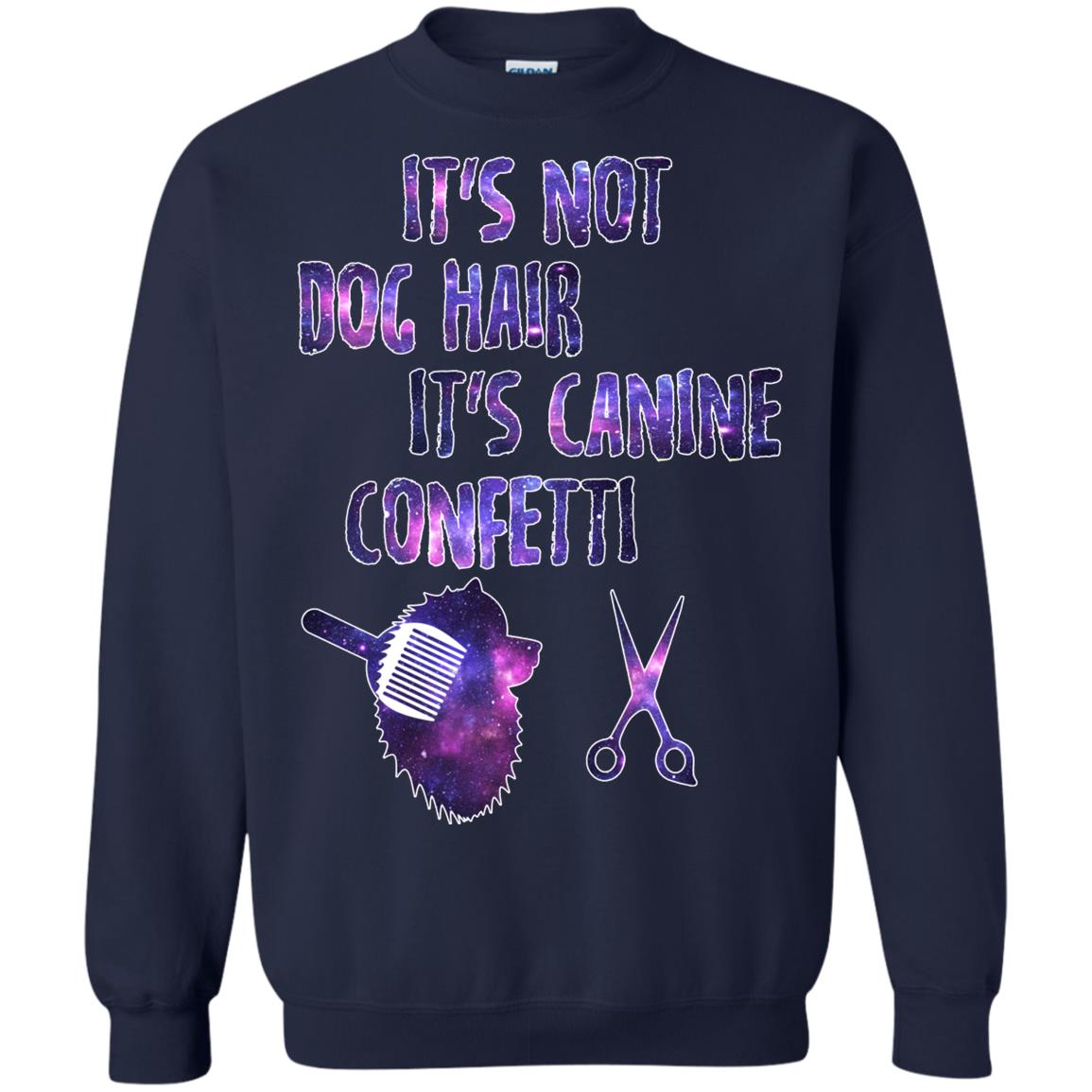 It's Not Dog Hair It's Canine Confetti Groomer Dog Shirt Navy