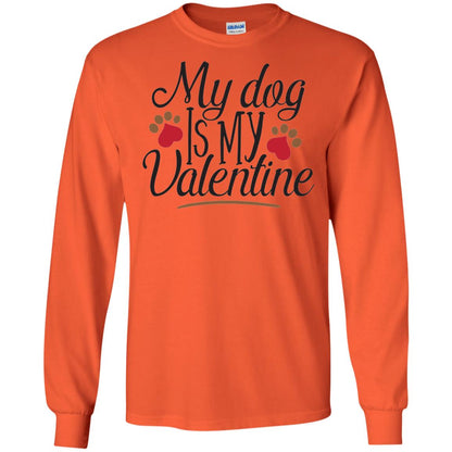 Happy Valentine_s Day T-shirt My Dog Is My Valentine Orange