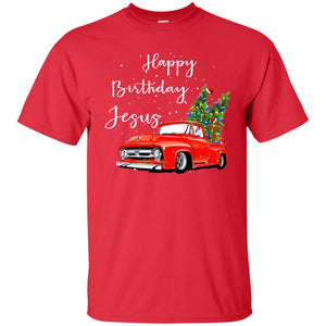 Happy Birthday Jesus Christian Christ X-mas Gift ShirtG200 Gildan Ultra Cotton T-Shirt