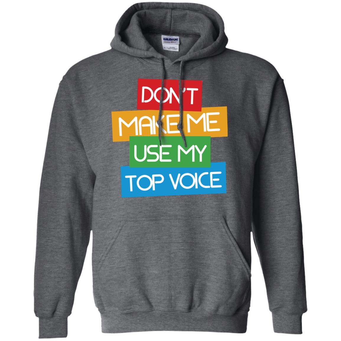 Don_t Make Me Use My Top Voice Lgbt Pride Month 2018 Shirt Dark Heather
