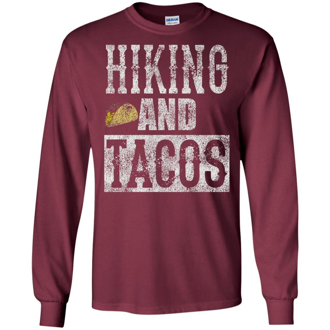 Hiking And Tacos Funny Taco Distressed T-shirt Maroon