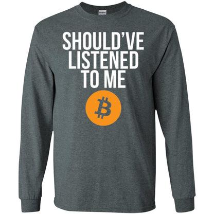 Should_ve Listened To Me T-shirt Dark Heather