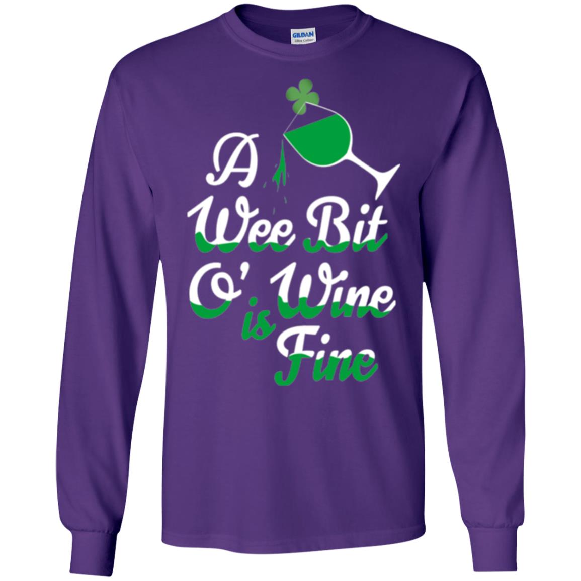 A Wee Bit O_ Wine Is Fine St. Patrick_s Day T-shirt Purple