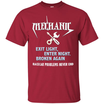 Mechanic Exit Light Enter Night Broken Again Racecar Problems Never End Cardinal