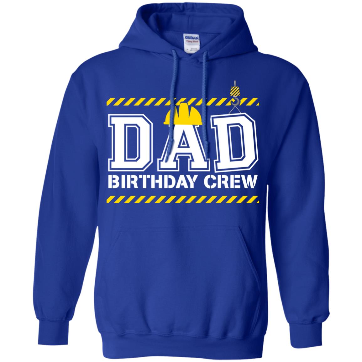 Dad Birthday Crew Construction Worker Shirt Daddy Royal