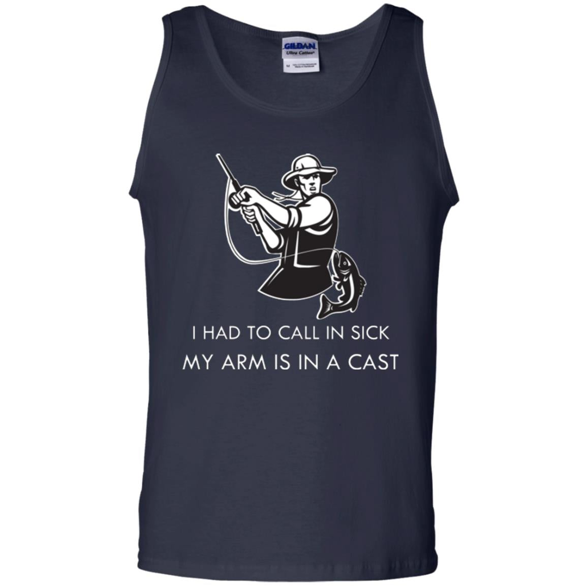 Fisherman T-shirt I Had To Call In Sick My Arm Is In A Cast Navy