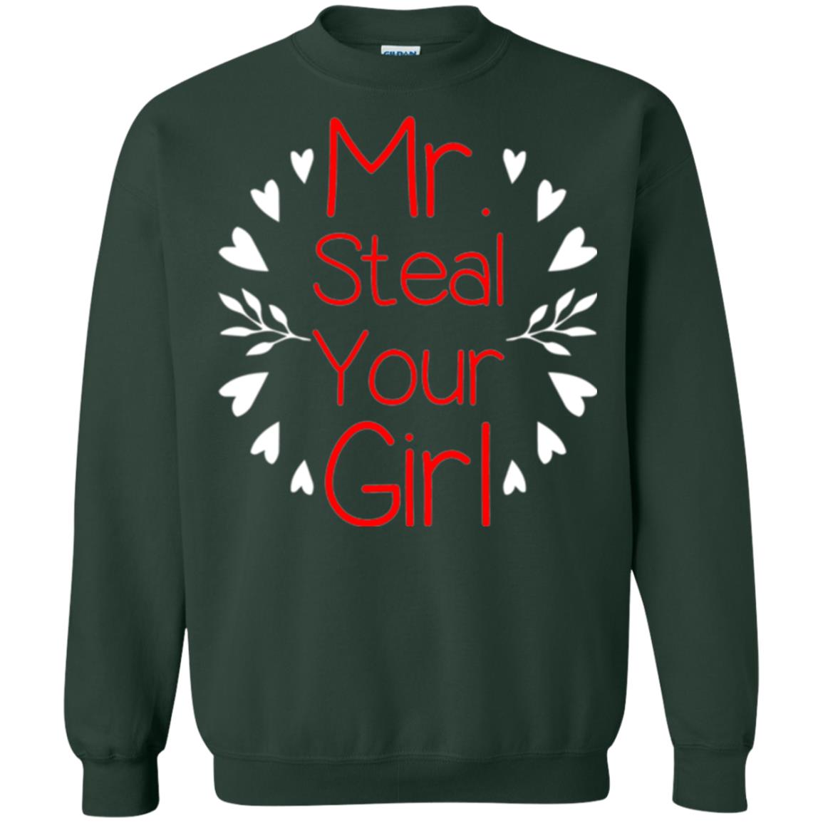 Funny Valentines Day Shirt Mr Steal Your Girl Forest Green