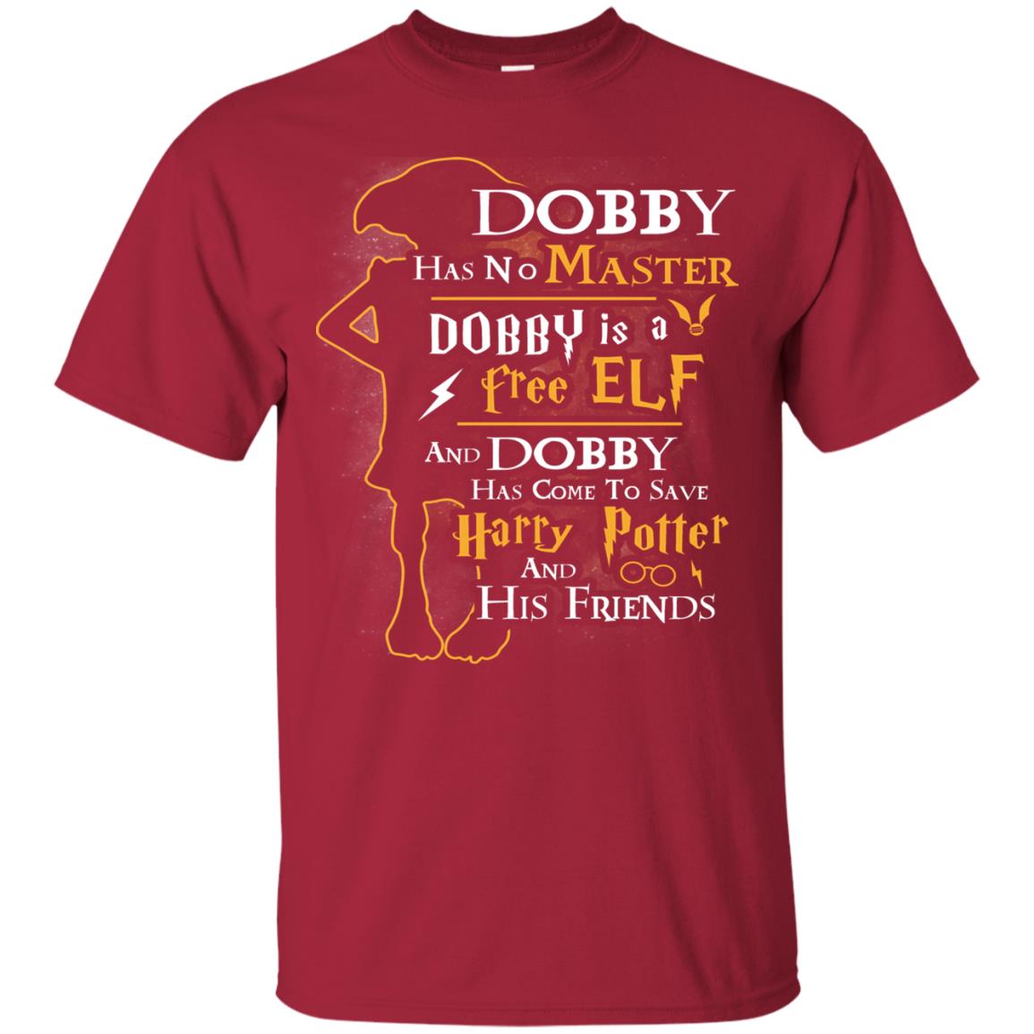 Dobby Has No Master Dobby Is A Free Elf And Dobby Has Come To Save Harry Potter And His Friends Movie Fan T-shirt Cardinal