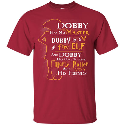Dobby Has No Master Dobby Is A Free Elf And Dobby Has Come To Save Harry Potter And His Friends Movie Fan T-shirt Cardinal