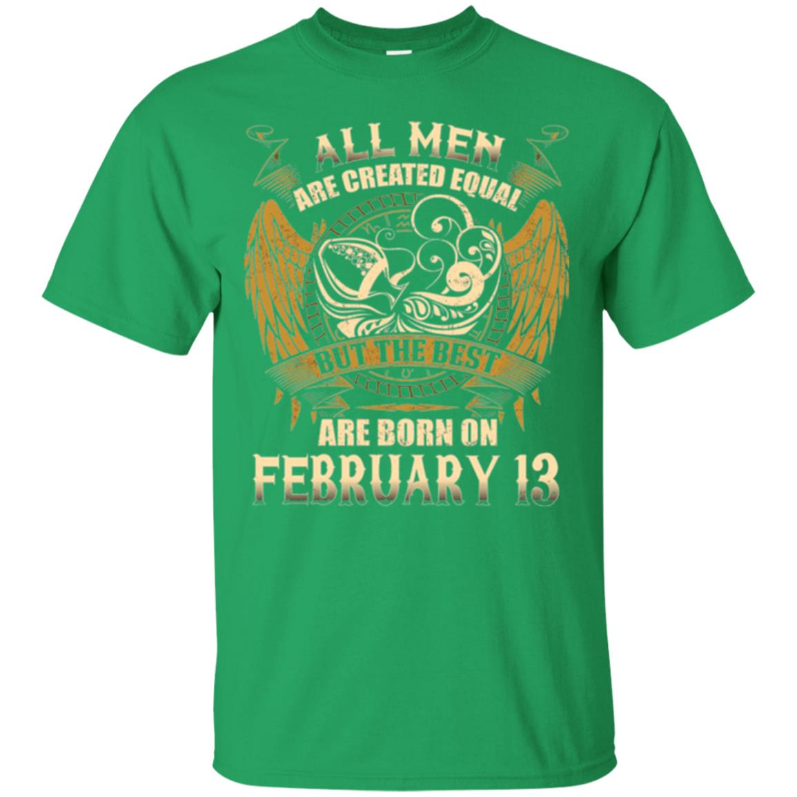 Aquarius T-shirt The Best Are Born On February 13 Irish Green