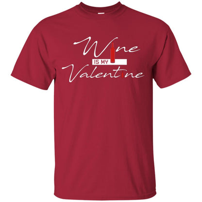 Valentines Day T-shirt Wine Is My Valentine Cardinal