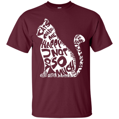 Cat Lover T-shirt Cat Make Me Happy You Not So Much Maroon