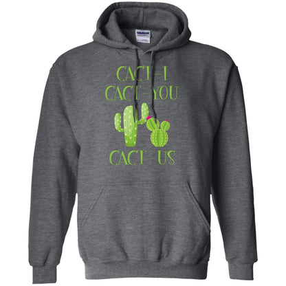 Cact I Cact You Cact Us Funny Cactus Lover Shirt Dark Heather