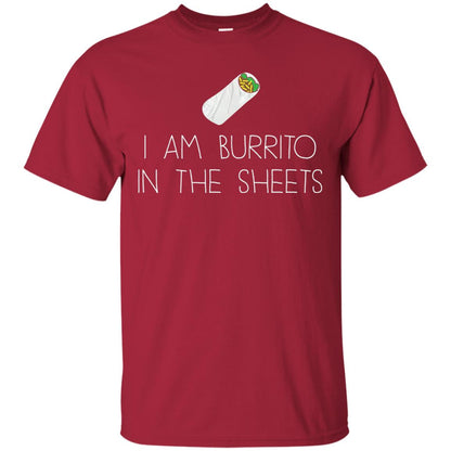 Burrito T-shirt I Am A Burrito In The Sheets Swaddling Cardinal