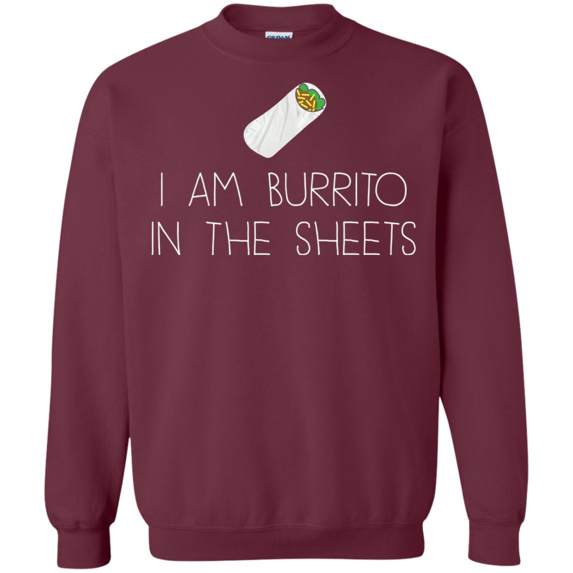 Burrito T-shirt I Am A Burrito In The Sheets Swaddling Maroon