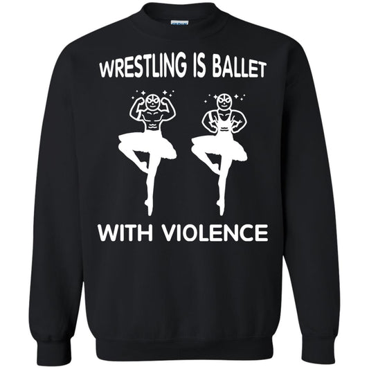 Wrestling Lover T-shirt Is Ballet With Violence Black