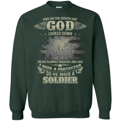 And On The Eighth Day God Looked Down On His Planned Paradise And Said I Need A Protector So He Made A Soldier Forest Green