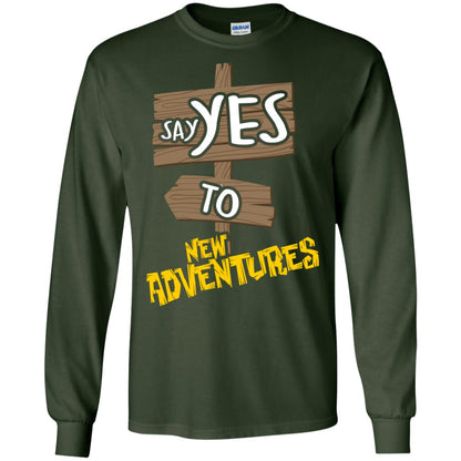 Say Yes To New Adventures Travel Explore Wanderlust Gift Shirt Forest Green