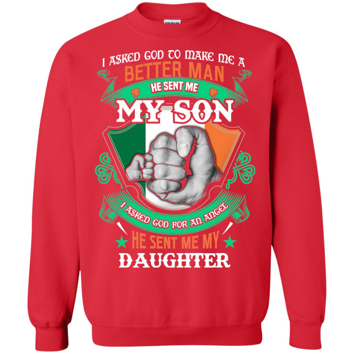 He Sent Me My Son He Sent Me My Daughter Saint Patrick's Day Shirt For Dad Red