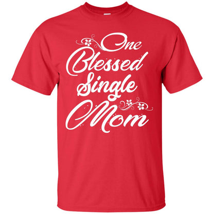 One Blessed Single Mom Shirt Red