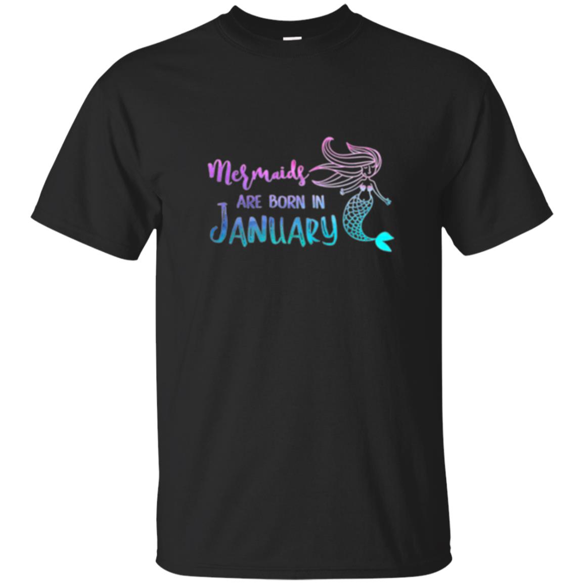 Mermaids Are Born In January Birthday T-shirt Black