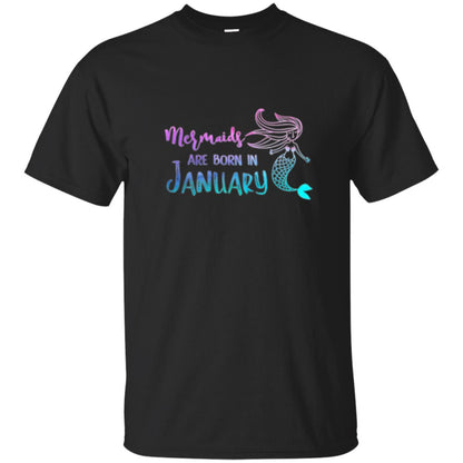 Mermaids Are Born In January Birthday T-shirt Black