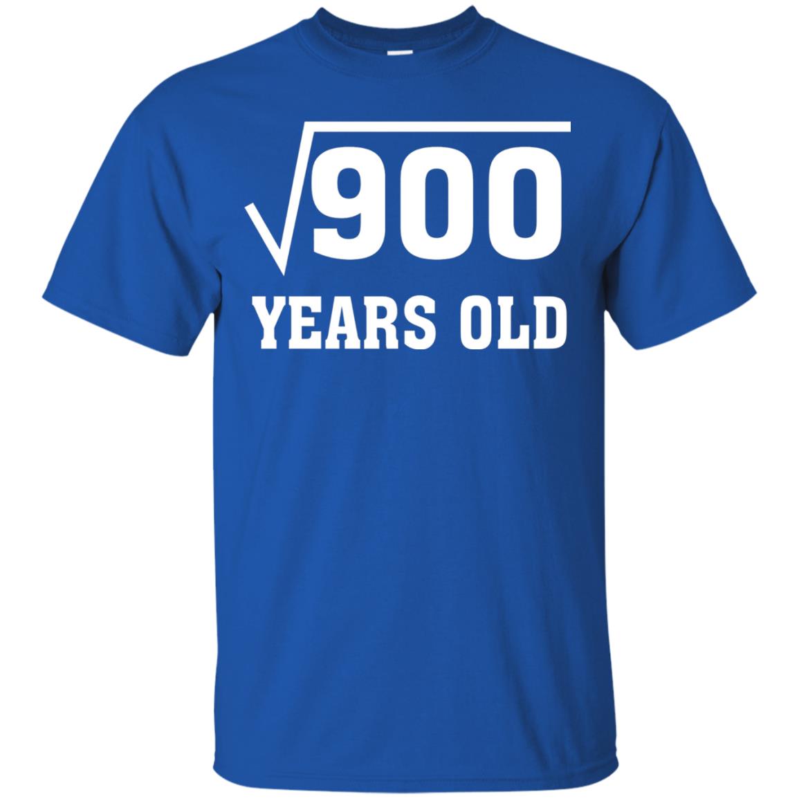 Square Root Of 900 Funny 30 Years Old T-shirt 30th Birthday Royal