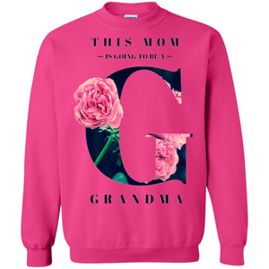 This Mom Is Going To Be A Grandma Mommy T-shirt