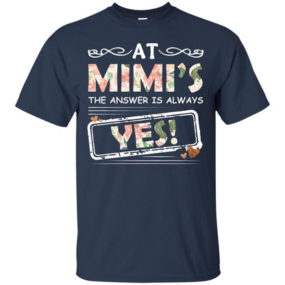 At Mimi_s The Answer Is Always Yes Mimi Shirt For Grandkids Navy