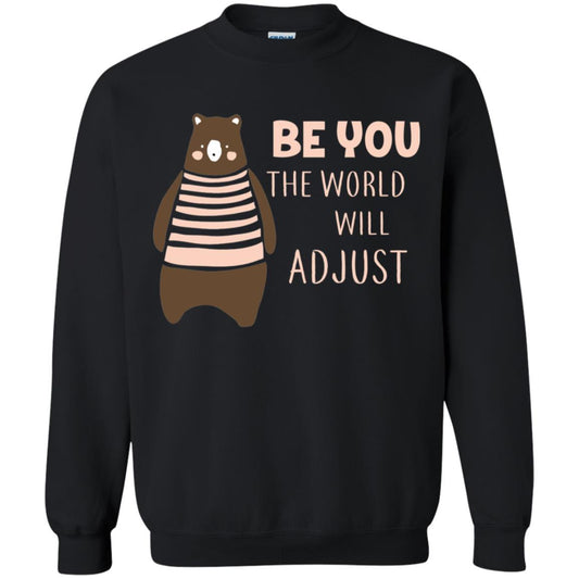 Be You The World Will Adjust Shirt Black