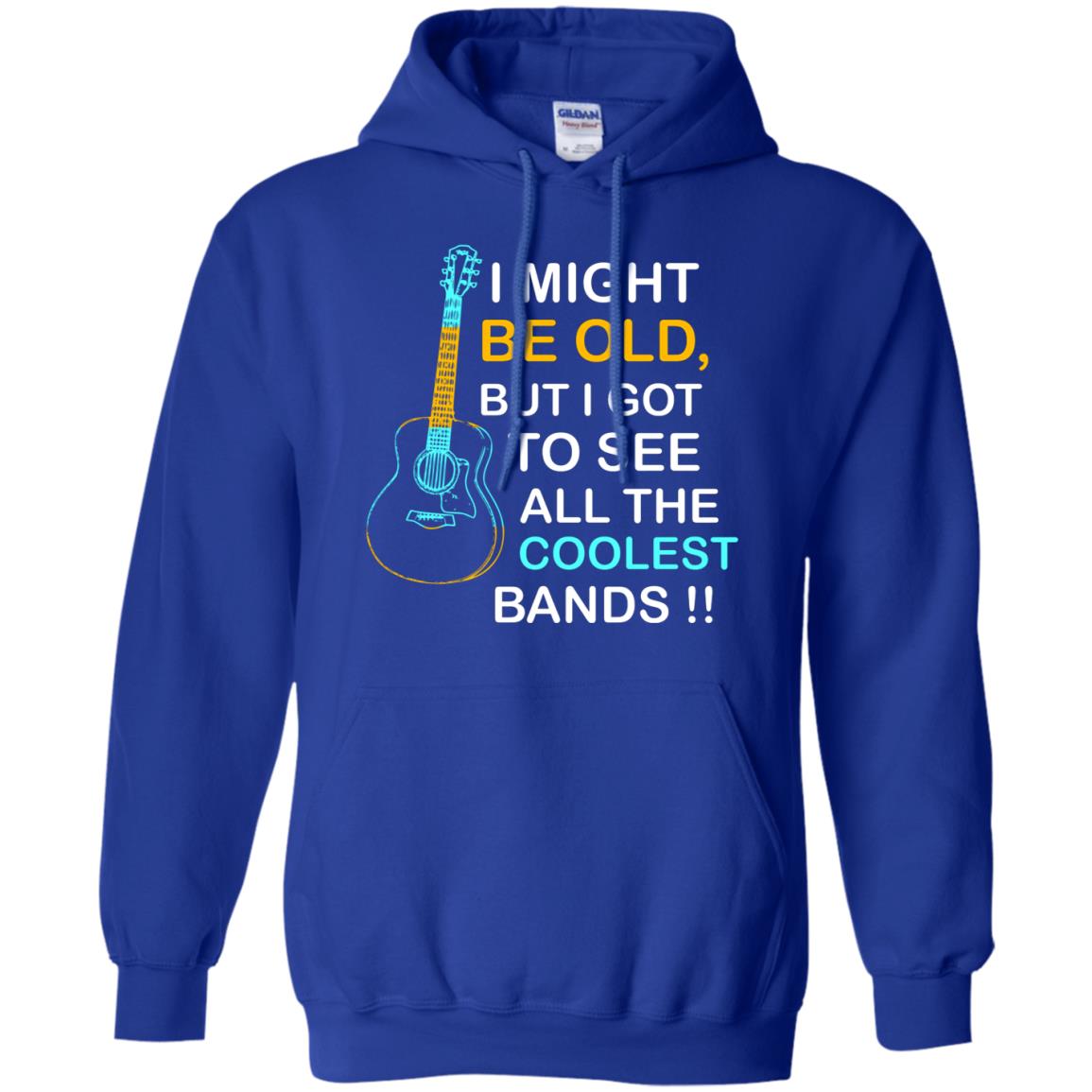Be Old But I Got To See All The Coolest Band Shirt Royal