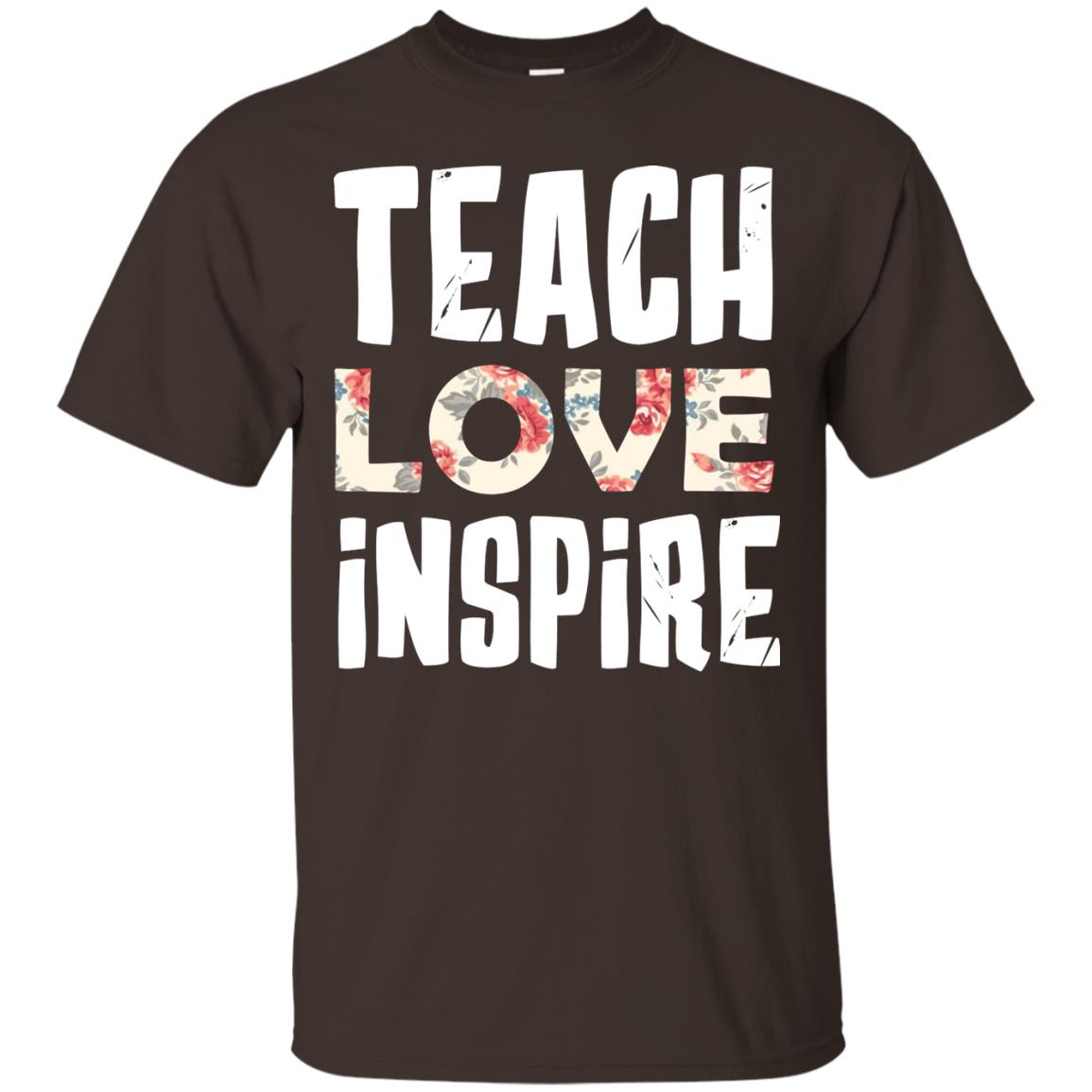 Teach Love Inpire Shirt For Teacher Dark Chocolate