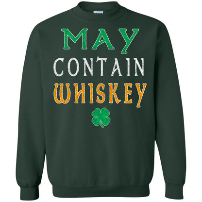 May Contain Whiskey St. Patrick_s Day T-shirt Forest Green
