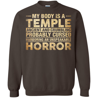 My Body Is A Temple Ancient And Crumbling Probably Cursed T-shirt Dark Chocolate
