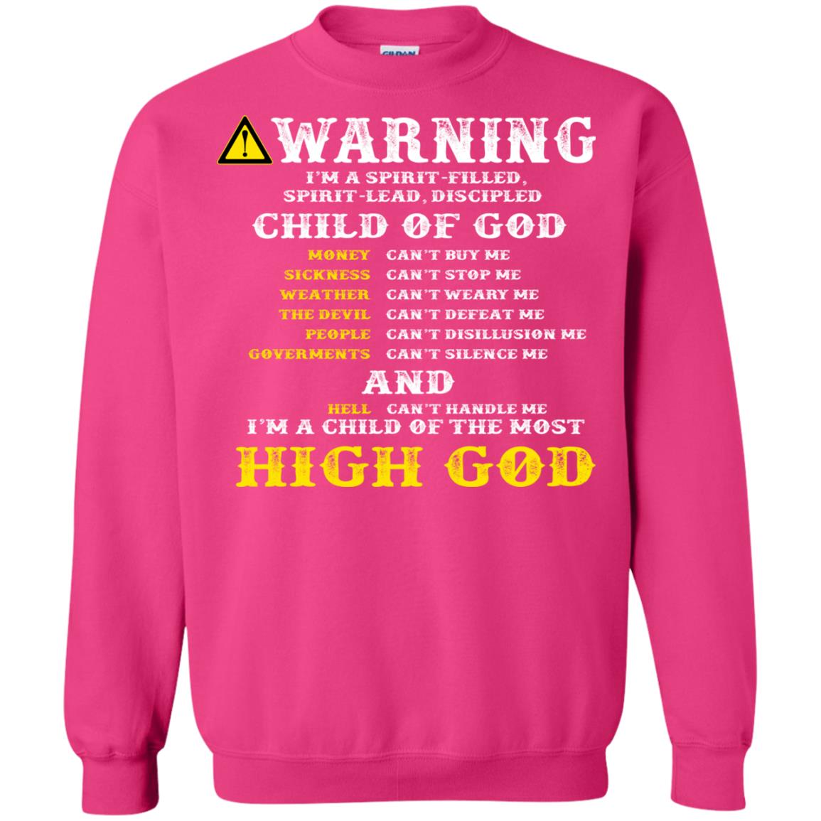 Christian T-shirt Warning I’m A Spirit-filled Spirit-lead Discipled Child Of God Heliconia