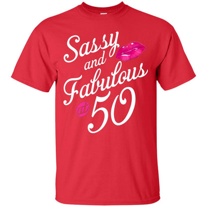 50th Birthday T-shirt Sassy And Fabulous At 50 Red