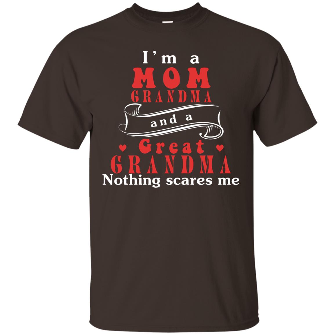 Im A Mom Grandma And A Great Grandma Shirt Dark Chocolate