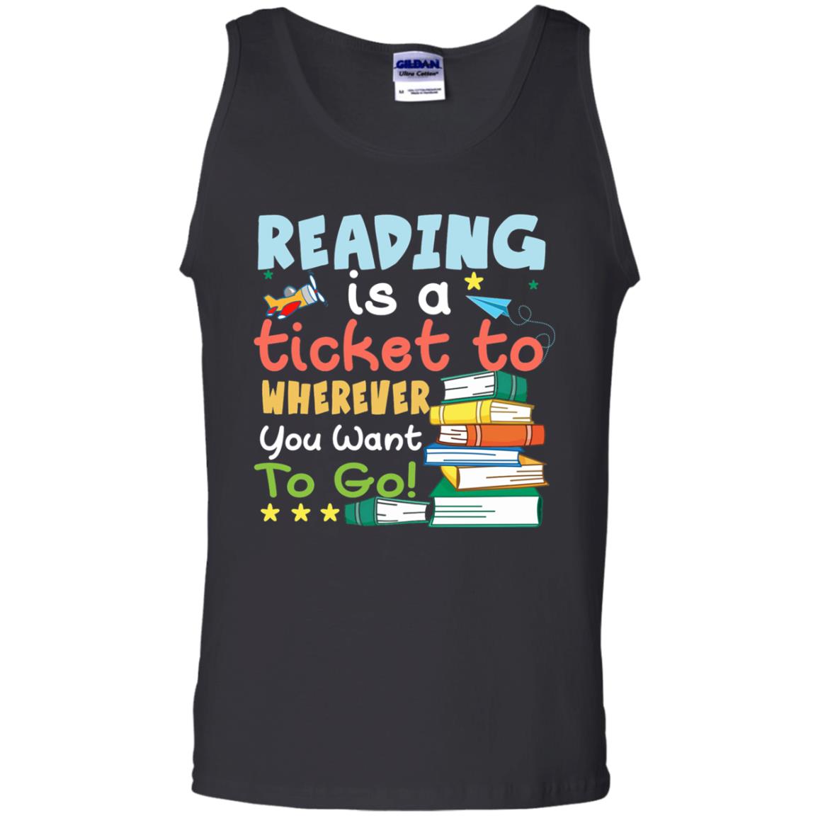 Reading Is A Ticket To Wherever You Want To Go Book Shirt Black
