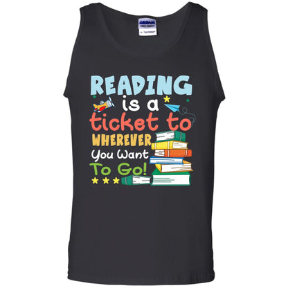 Reading Is A Ticket To Wherever You Want To Go Book Shirt Black