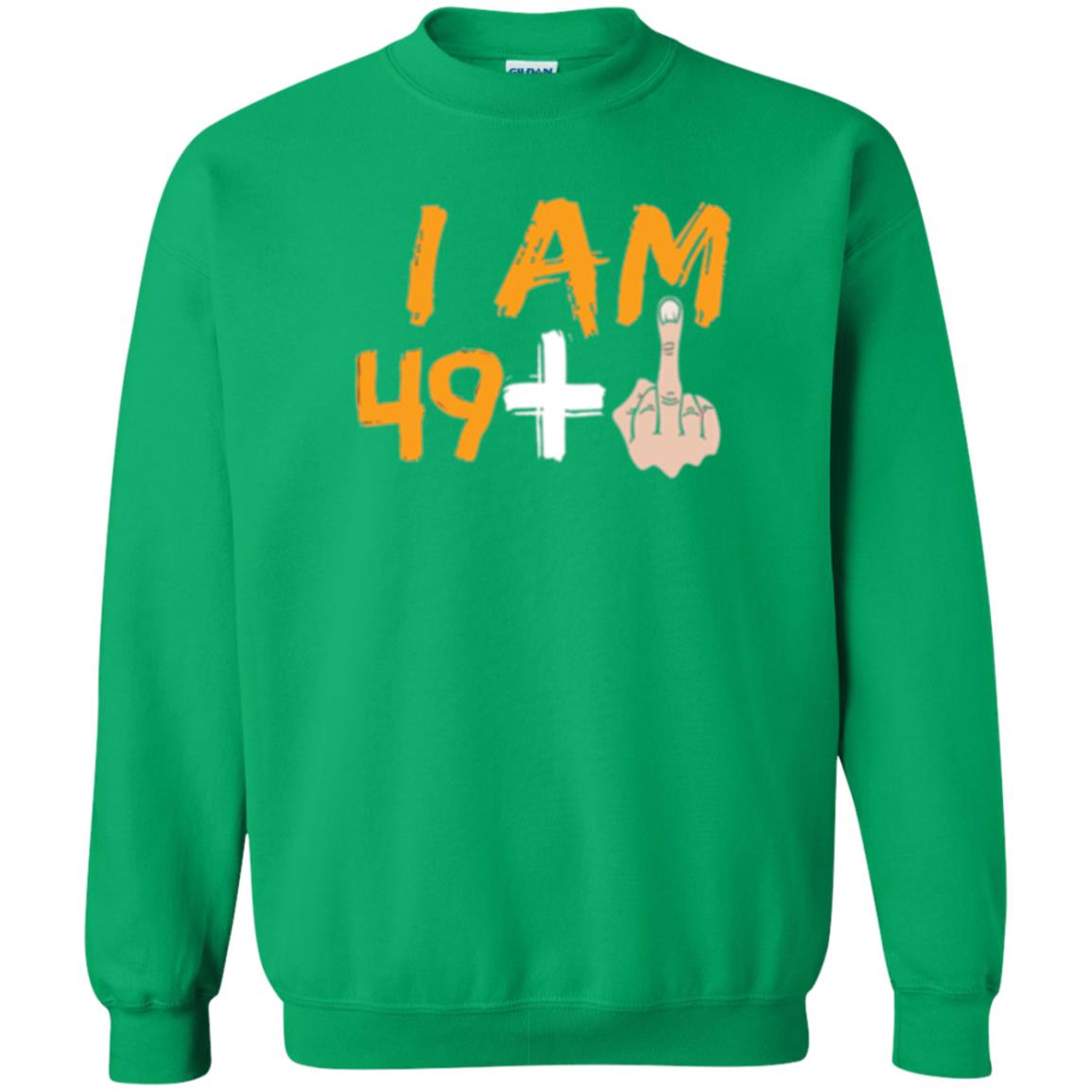 50th Birthday T Shirt I Am 49 Plus Irish Green