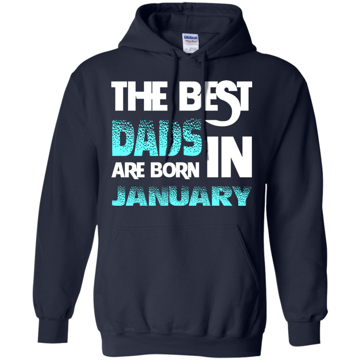 Daddy T-shirt The Best Dads Are Born In January Navy