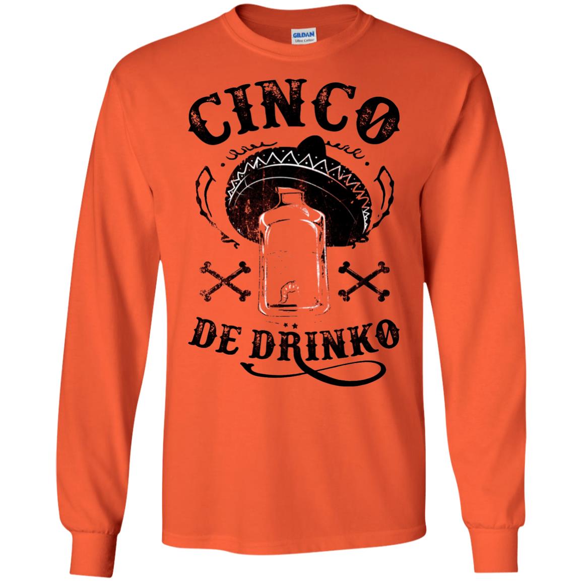 Badass Cinco De Drinko T-shirt Funny Cinco De Mayo Orange