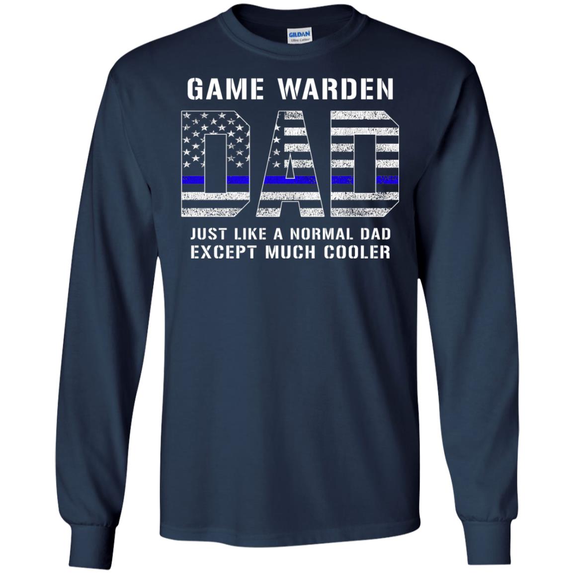 Game Warden Dad Normal Cooler Fathers Day Tbl Shirt Navy