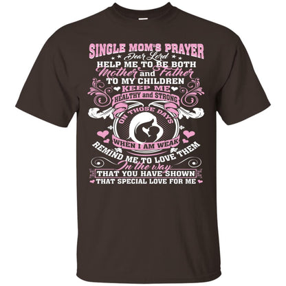 Single Mom Prayer Shirt Help Me To Be Both Mother And Father Dark Chocolate