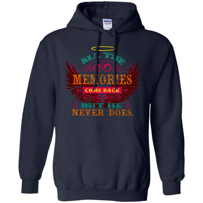 All The Memories Come Back But He Never Does Shirt Navy