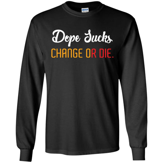 Dope Sucks Change Or Die T-shirt Black